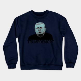 Trumpdemort Crewneck Sweatshirt